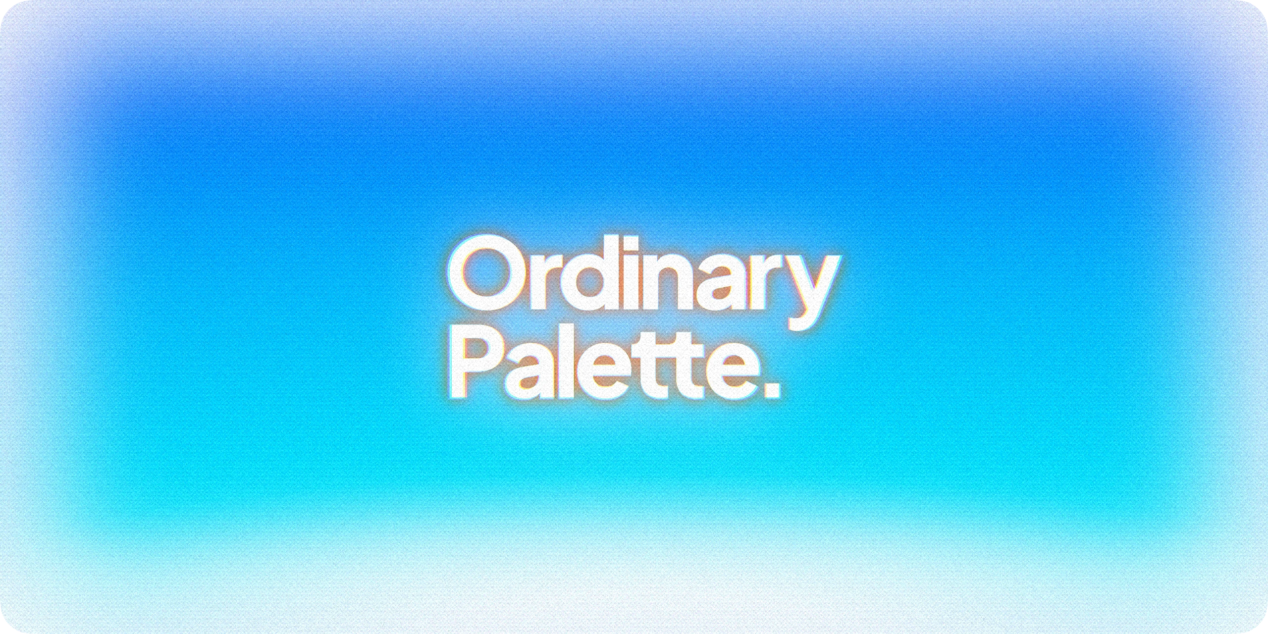 Ordinary Palette.