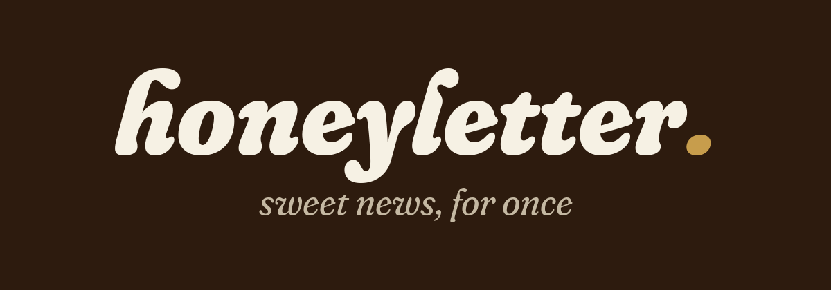 honeyletter - sweet news, for once