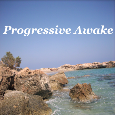 Progressive Awake