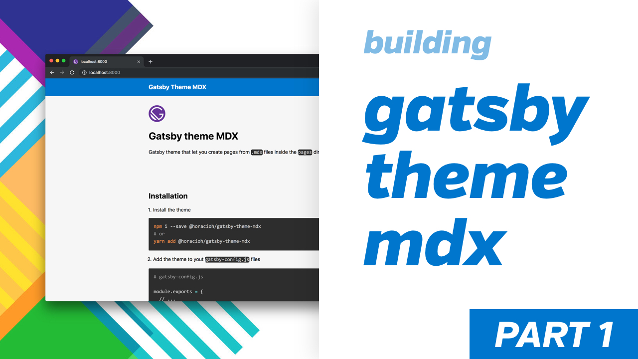 Building gatsby-theme-mdx - Part 1