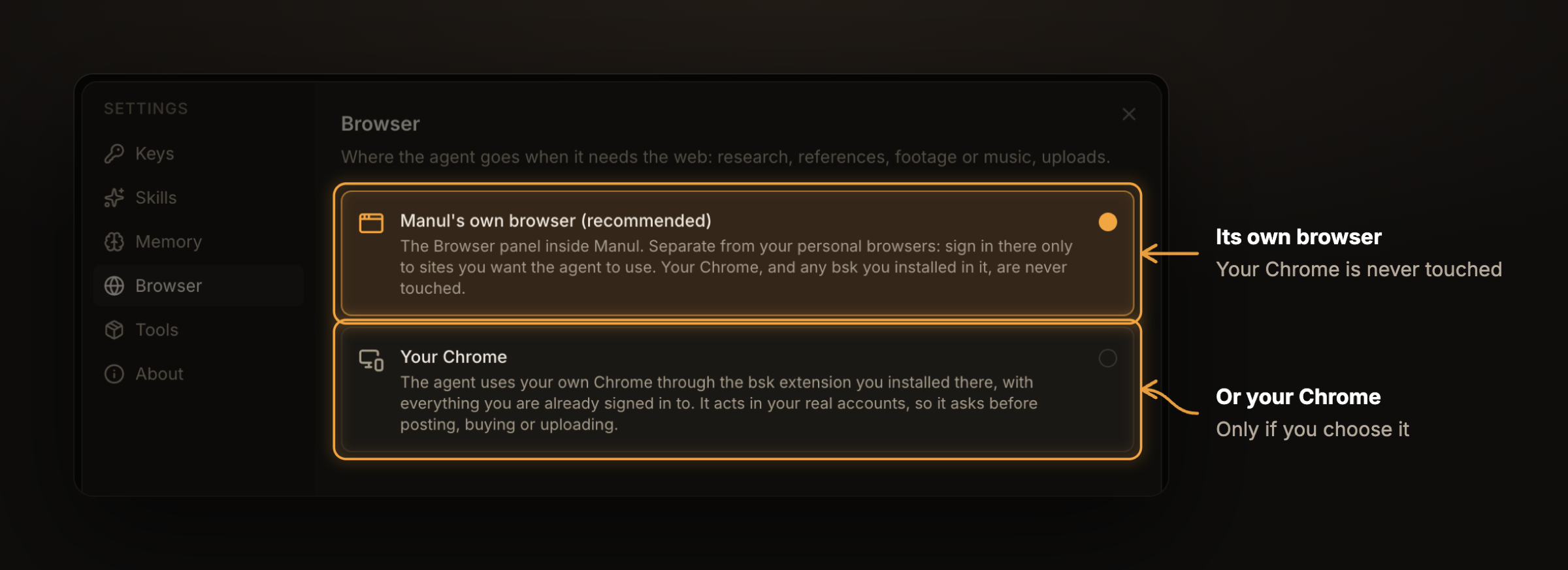 Settings, Browser: Manul's own browser by default, your Chrome only if you choose it