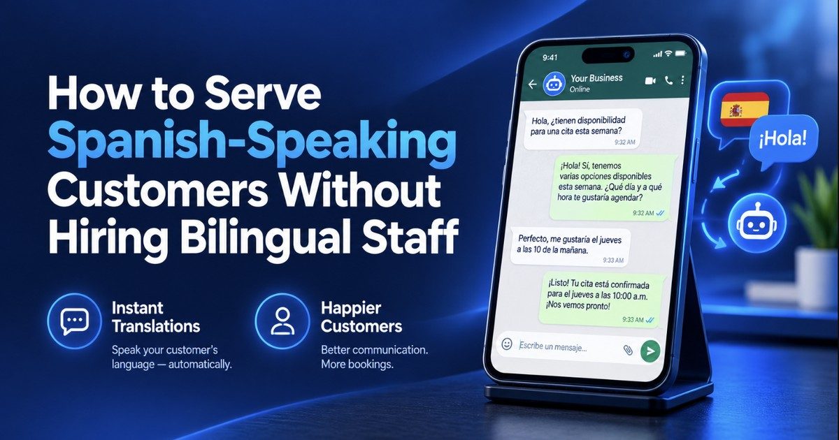 How to Serve Spanish-Speaking Customers Without Hiring Bilingual Staff