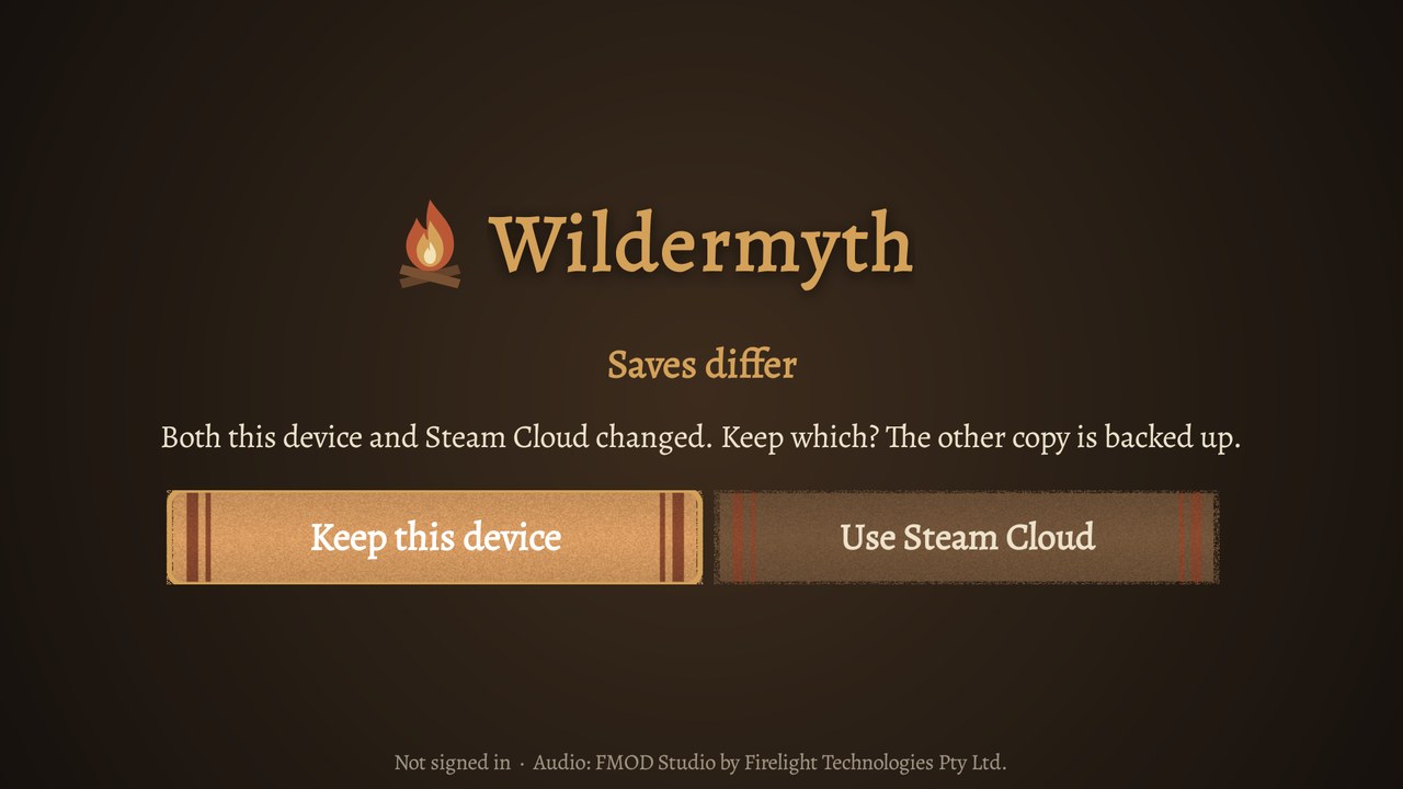 Saves differ: keep this device or use Steam Cloud; the other copy is backed up