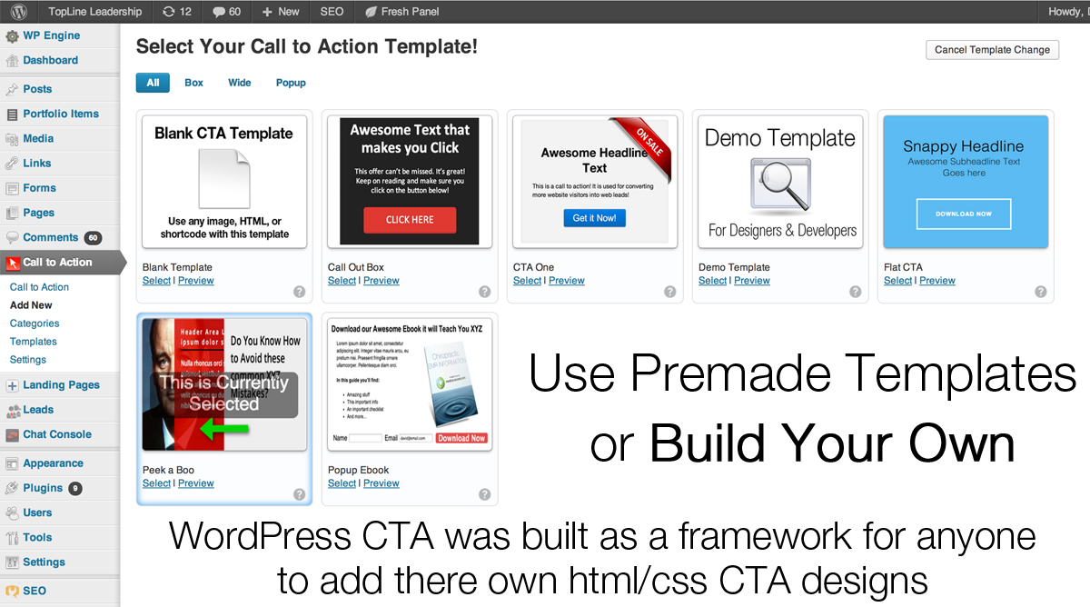 Choose from a ton of pre-made templates, use your existing design, or design your own call to action template. The system is a framework that allows for as many templates as you want.