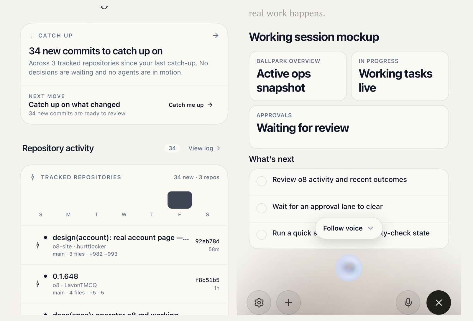 The o8 iOS app, two screens side by side: a morning catch-up showing 34 new commits across three tracked repositories, and a voice session where Symon answers with a generated status view and a checklist of what needs attention