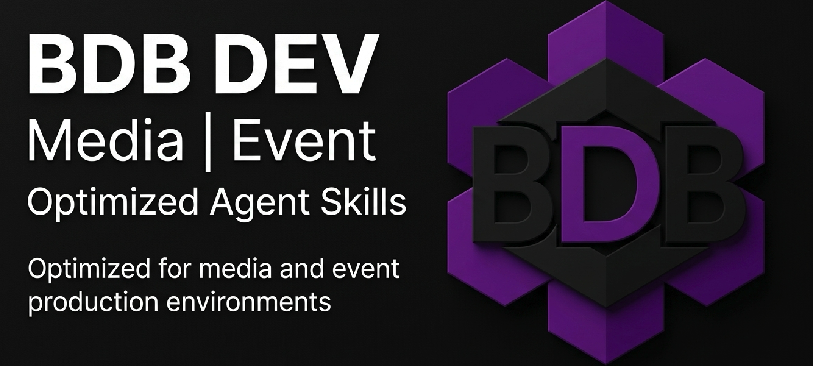 BDB DEV Media | Event – Optimized Agent Skills