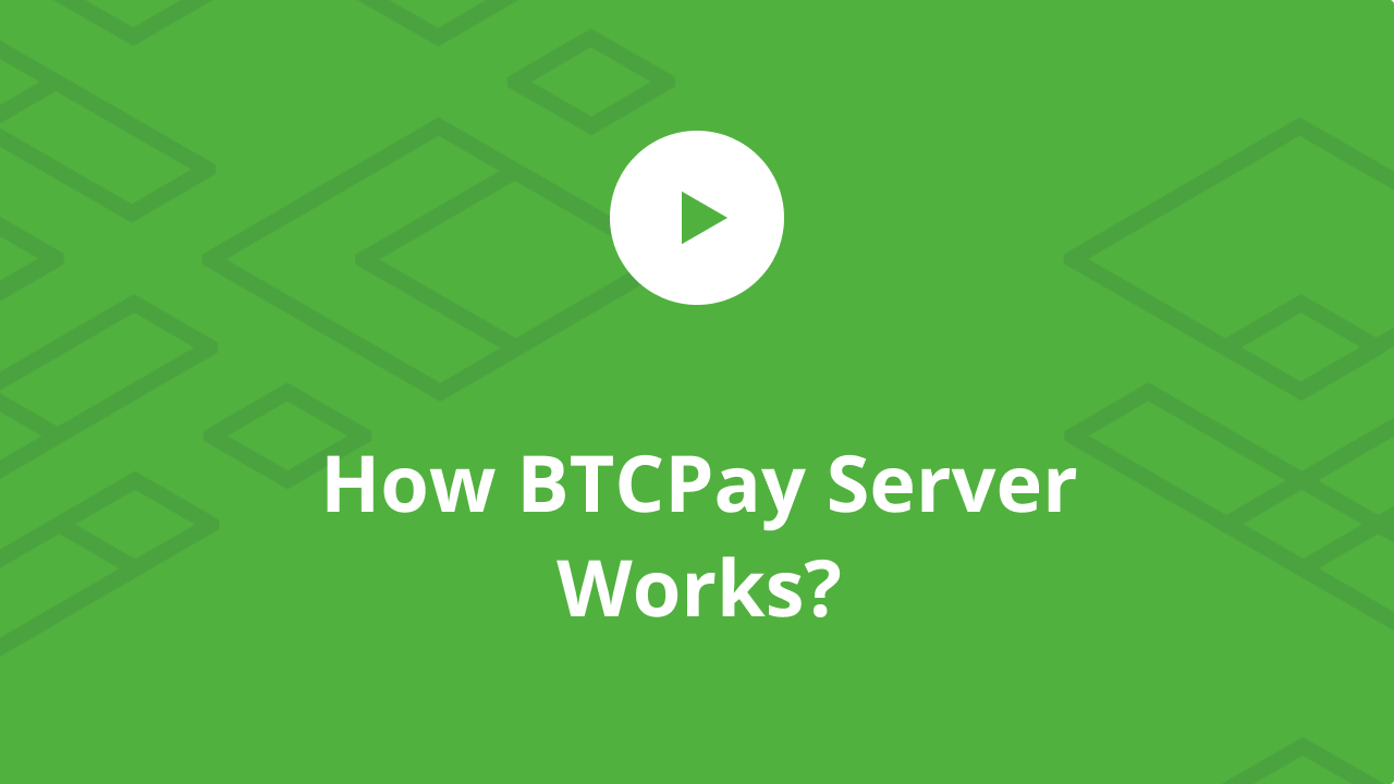 How BTCPay Works