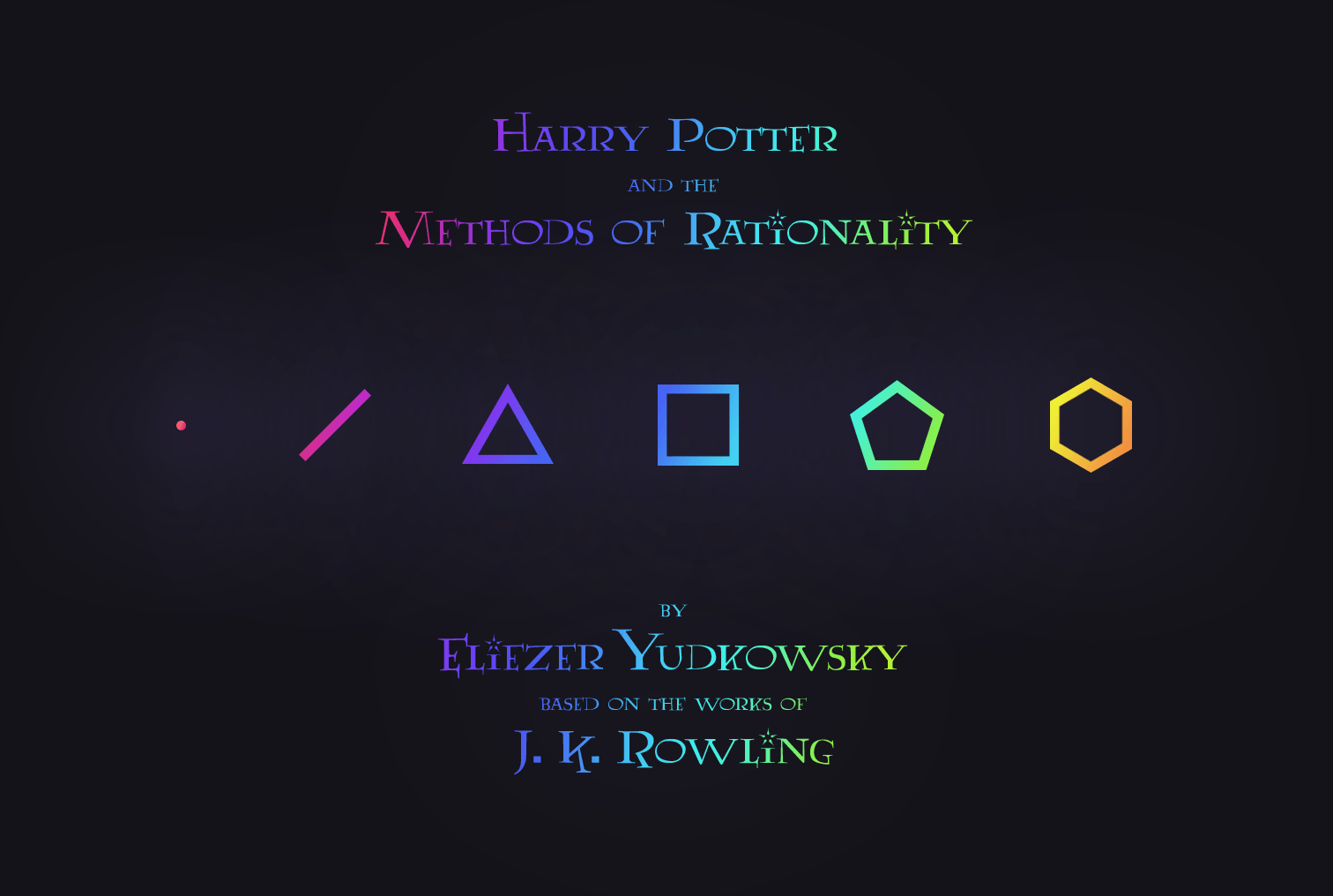 Harry Potter and the Methods of Rationality
