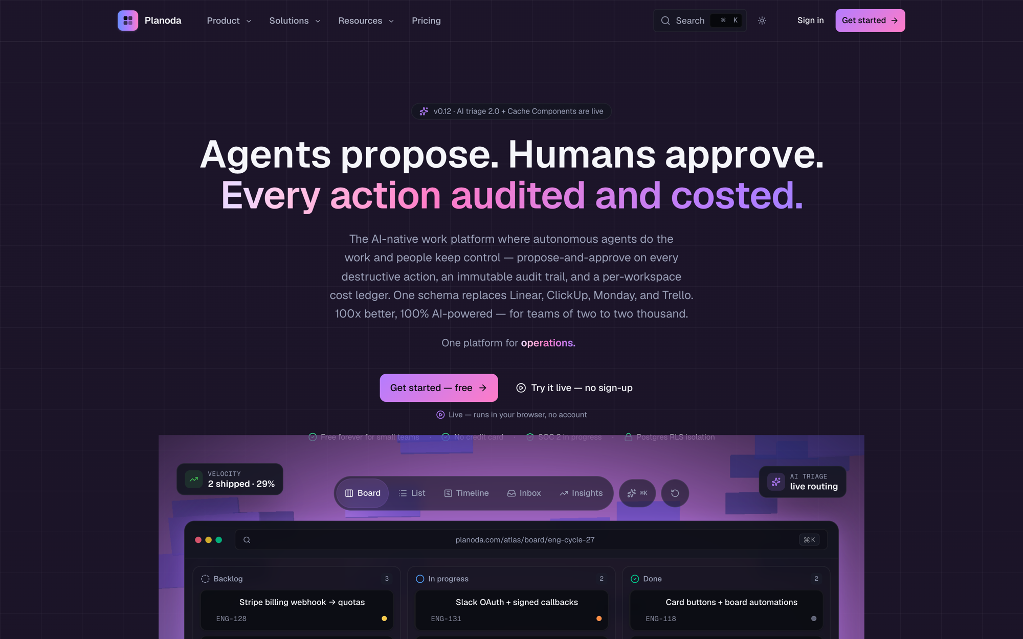 Planoda — the AI-native work platform. Agents propose. Humans approve.