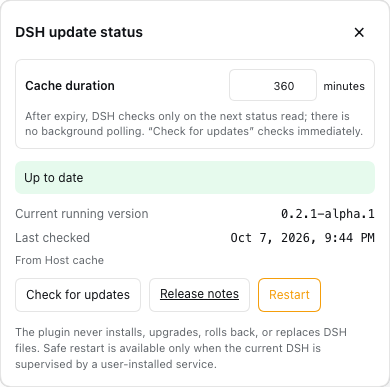 DSH Update Status panel: cache duration, the running 0.2.1-alpha.1 reported up to date with its last-checked time, the actions Check for updates, Release notes and Restart, and a note that restart is available only under a user-installed service