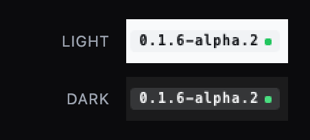 The version chip in a light shell (grey chip, dark text) and a dark shell (dark grey chip, white text), each showing the green up-to-date dot