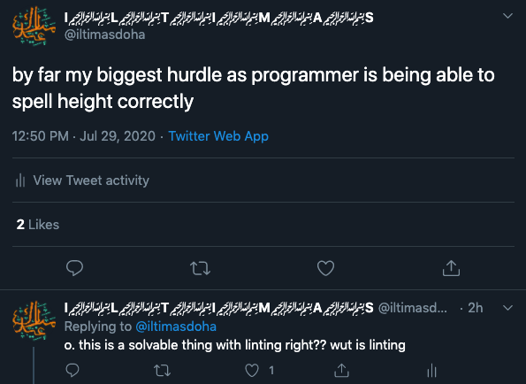 a tweet that reads "by far my biggest hurdle as programmer is being able to spell height correctly" with a threaded tweet that reads "o. this is a solvable thing with linting right?? wut is linting"