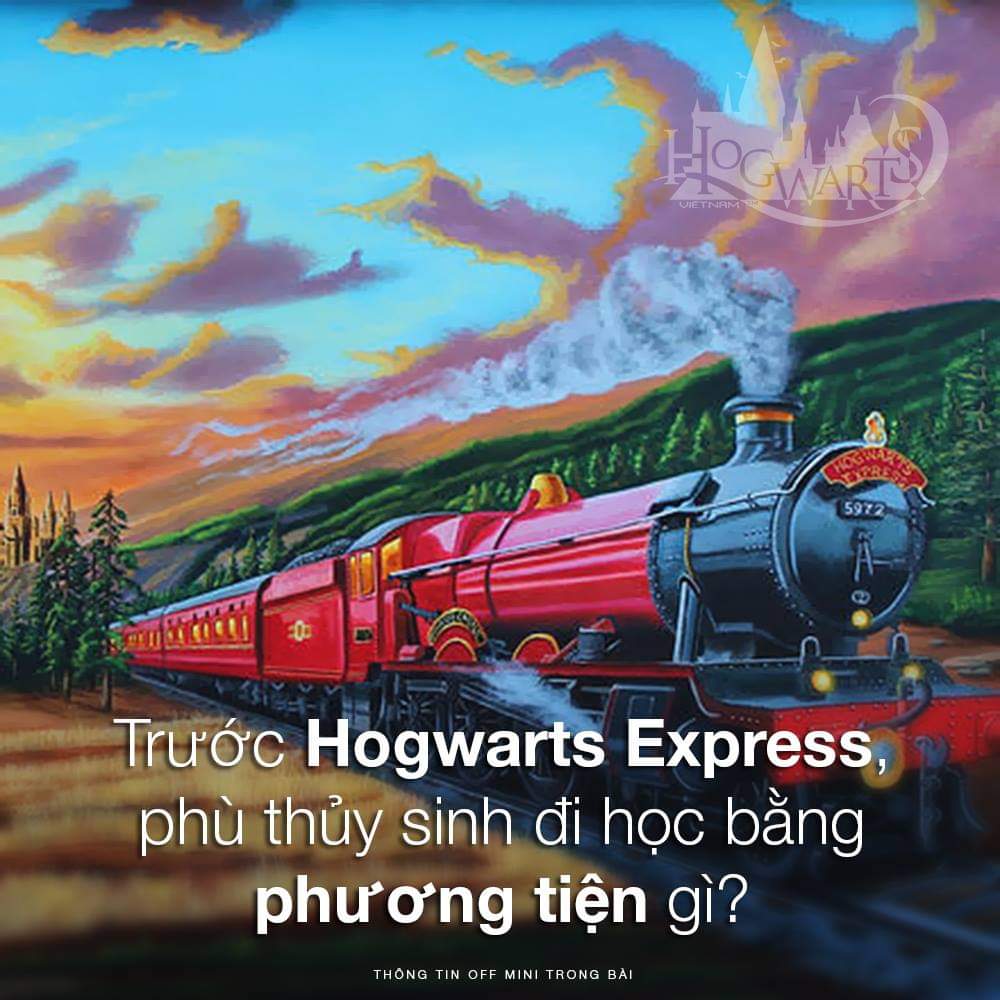 Đám học trò đi học Hogwarts bằng gì trước khi tàu máy hơi nước ra đời?