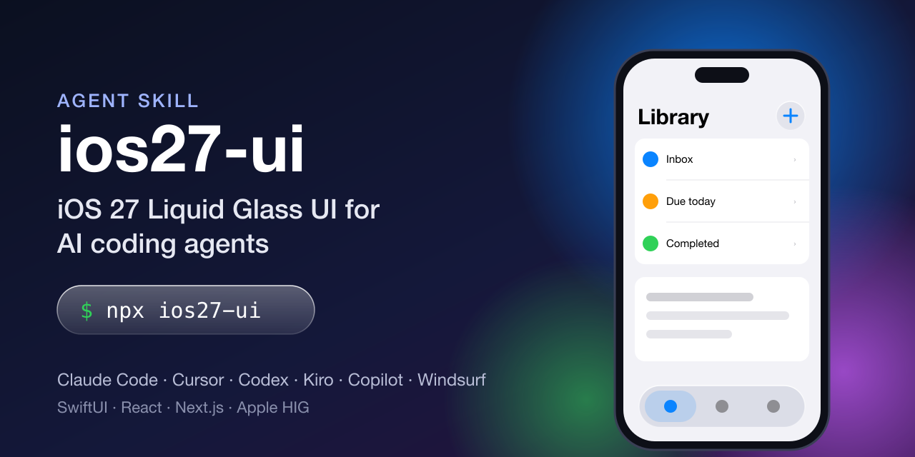 ios27-ui: iOS 27 Liquid Glass UI for AI coding agents