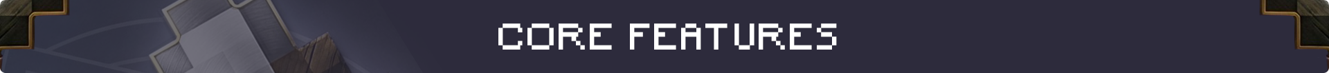 Core Features