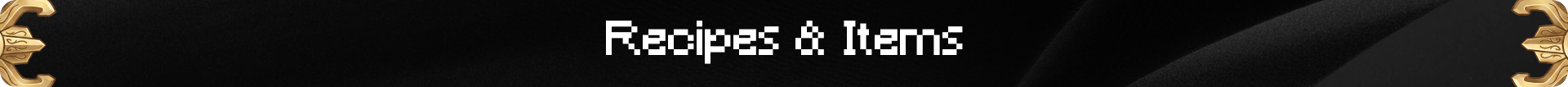 Recipes & Items