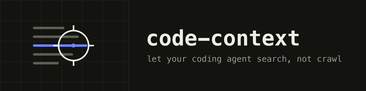 code-context: let your coding agent search, not crawl