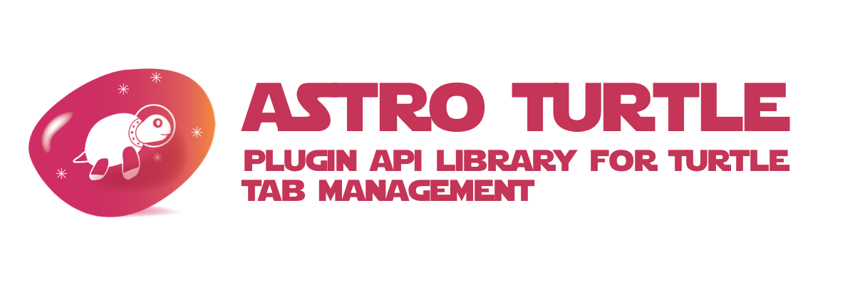 Astroturtle — Plugin API Library For Turtle Tab Management
