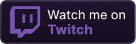 Watch Me on Twitch