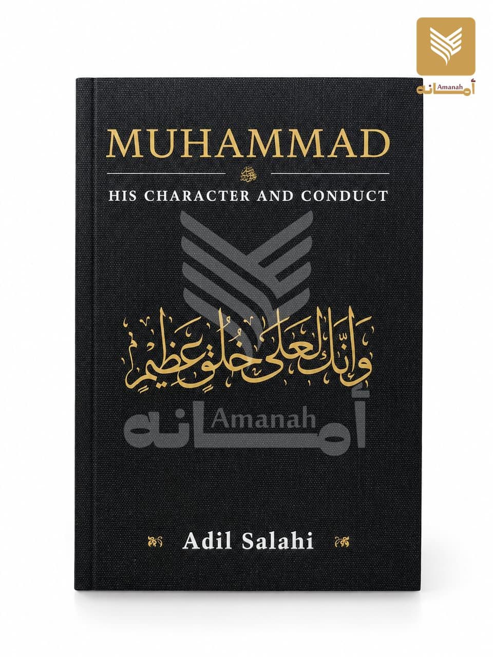 Muhammad: His Character and Conduct