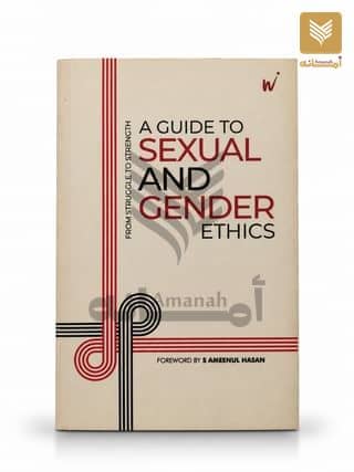 From Struggle to Strength A Guide to Sexual and Gender Ethics
