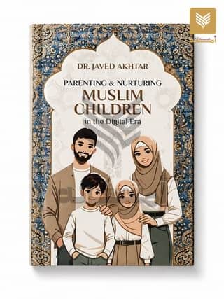 Parenting and Nurturing Muslim Children in Digital Era