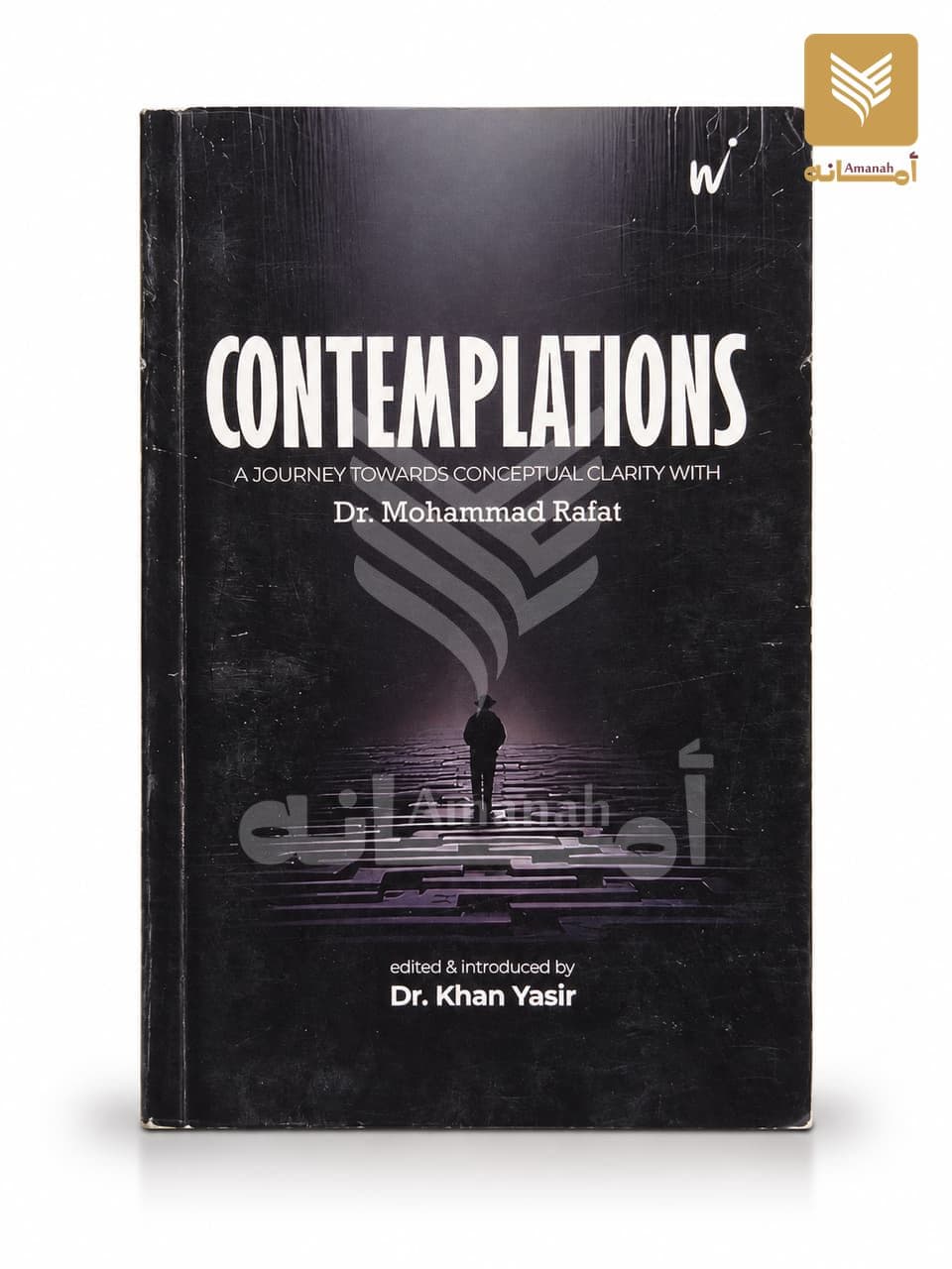 Contemplations A Journey Towards Conceptual Clarity with Dr Muhammad Rafat