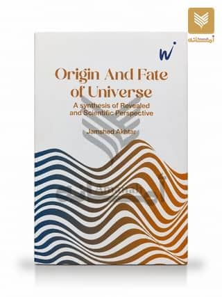 Origin and Fate of Universe