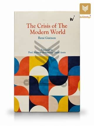 The Crisis of The Modern World