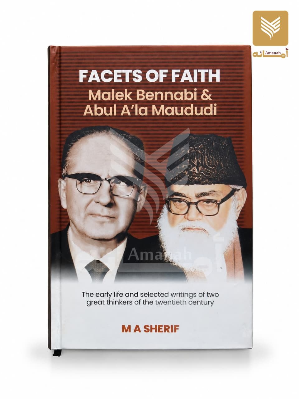 Facets of Faith (Malek Bennabi & Abul Ala Maududi)