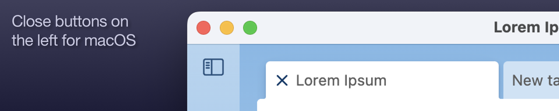 Close buttons on the left for macOS