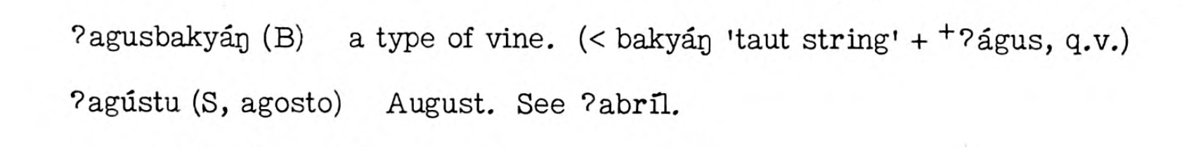 Two sample entries from the Conklin dictionary for the headwords 'agusbakyang and 'Agustu'.