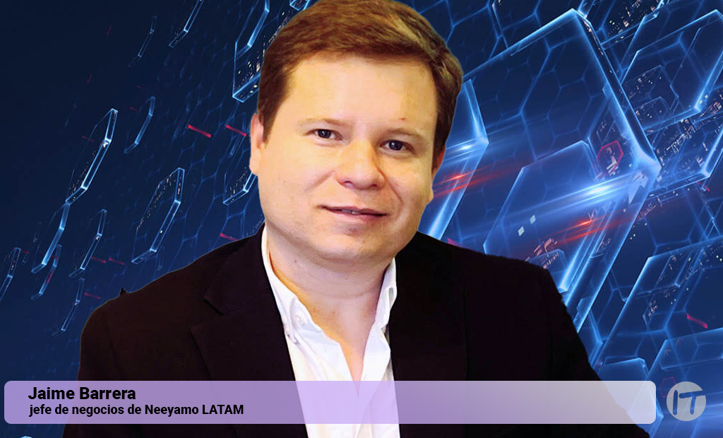Jaime Barrera es nombrado jefe de negocios de Neeyamo LATAM