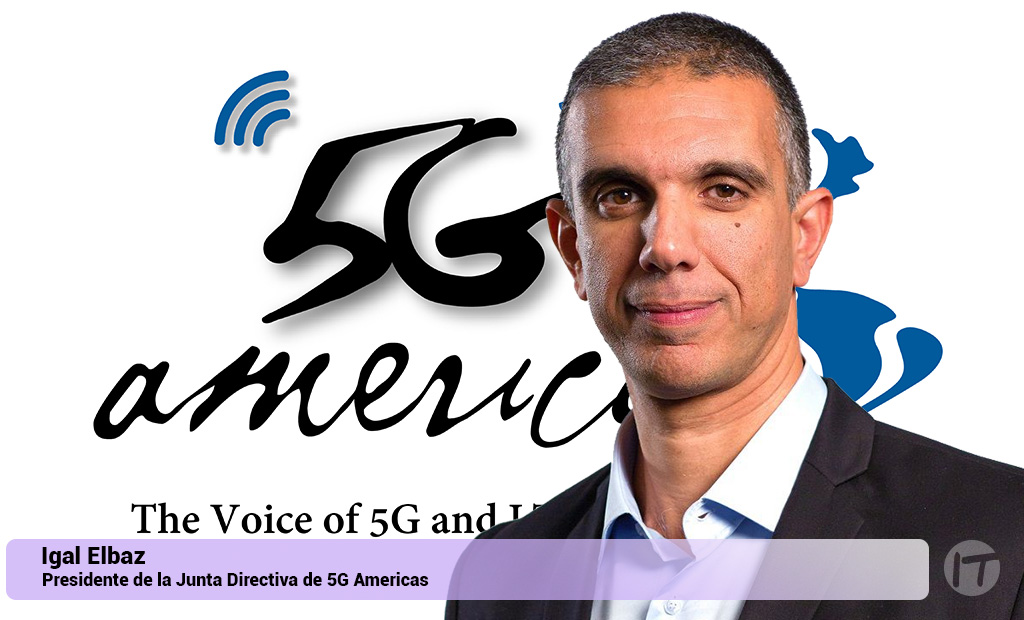 5G Americas elige como Presidente de la Junta Directiva a Igal Elbaz de AT&T 