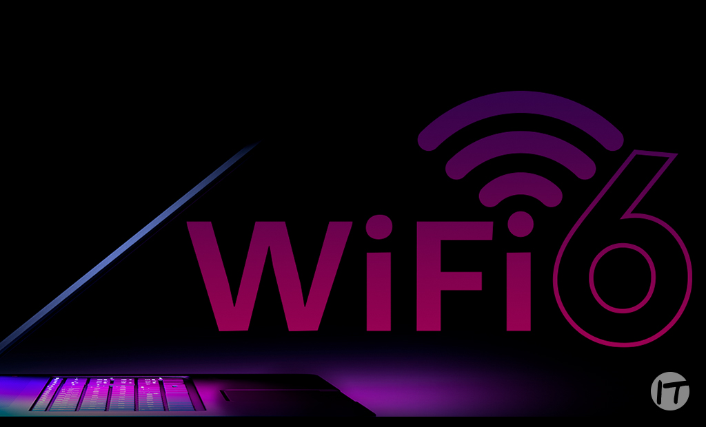 Lo que debes saber sobre WiFi-6: conectividad de punta en los productos que más quieren los consumidores 