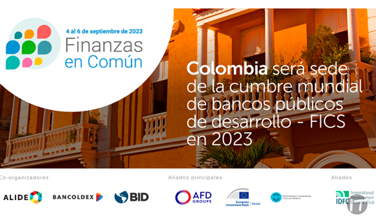 Pymes, inclusión financiera, clima y biodiversidad estarán en la agenda de la Cumbre Mundial de Bancos Públicos de Desarrollo en Cartagena 