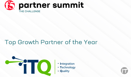 ITQ latam es Reconocida Partner of the Year y Top Growth Partner of the Year por F5 Networks
