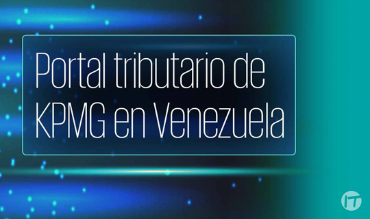 Descargue calendario tributario personalizado desde el nuevo portal de KPMG en Venezuela