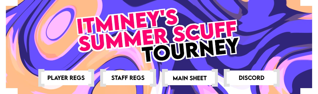 itzMiney's Summer Scuff Tournament