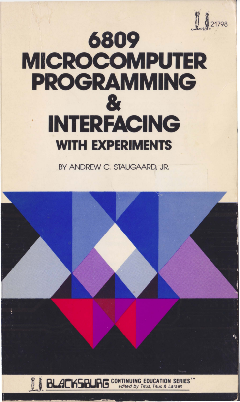 6809 Microcomputer Programming and Interfacing with Experiments