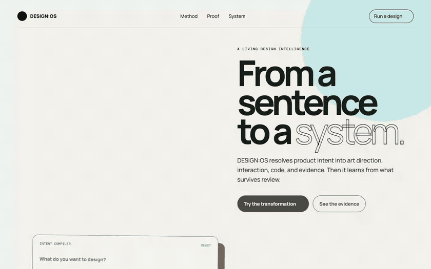 Animated DESIGN OS promotional experience with an intent compiler and controlled design comparison