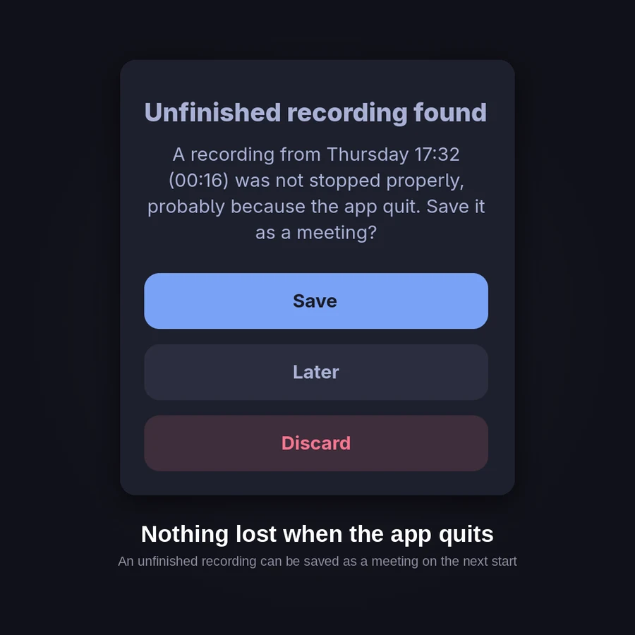 Unfinished recording found, with Save, Later and Discard