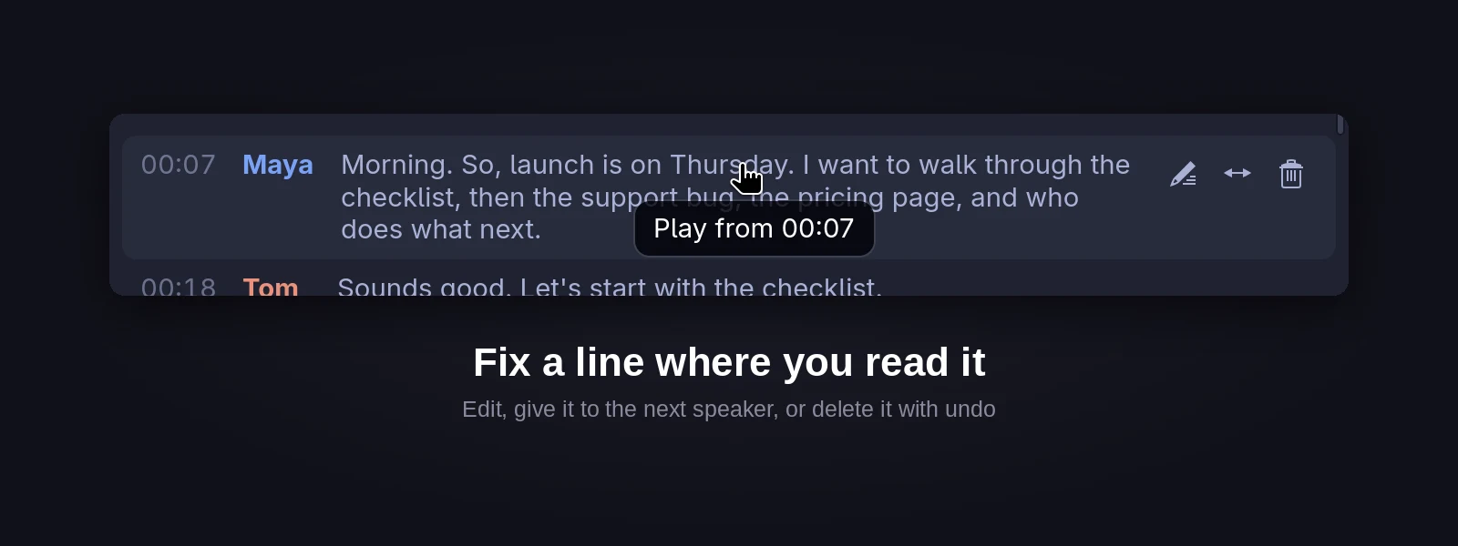 Hovering a line: edit, next speaker and delete