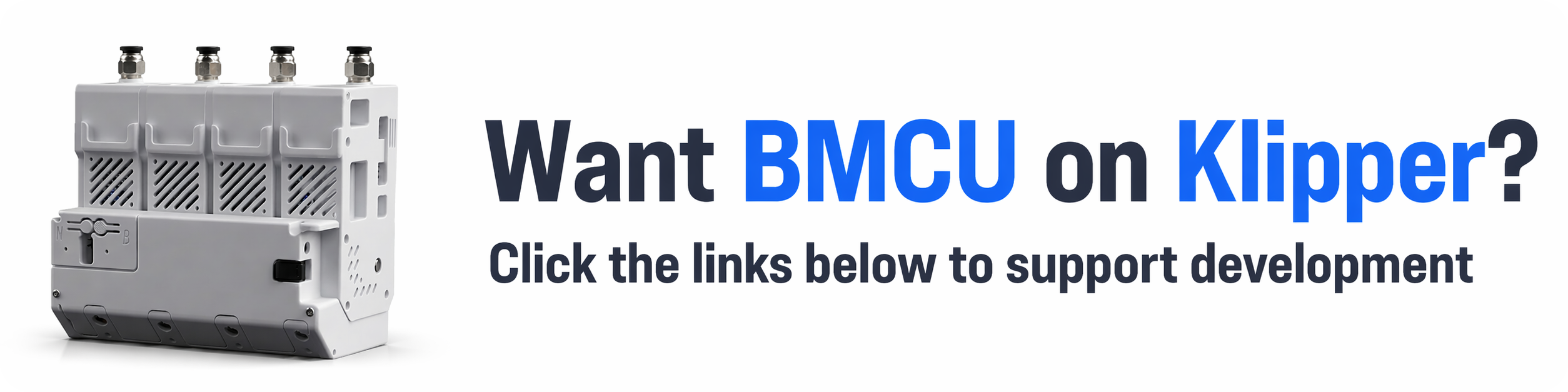 Want BMCU on Klipper? Click the links below to support development.
