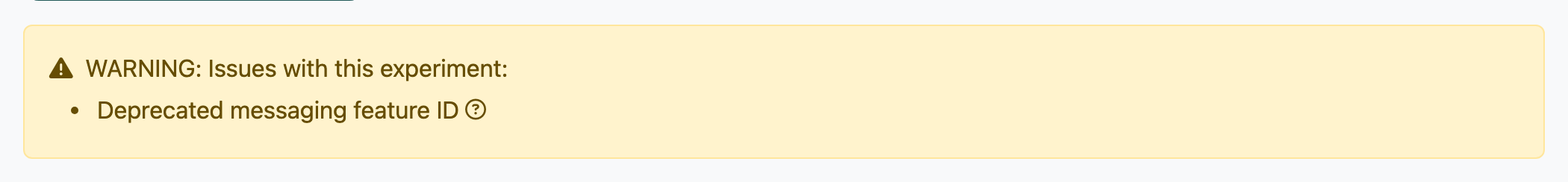 Warning card showing the deprecated messaging feature ID bullet