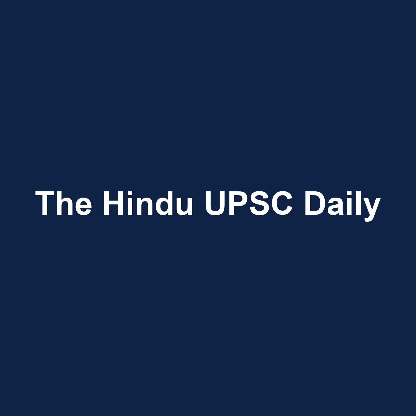 The Hindu UPSC Daily