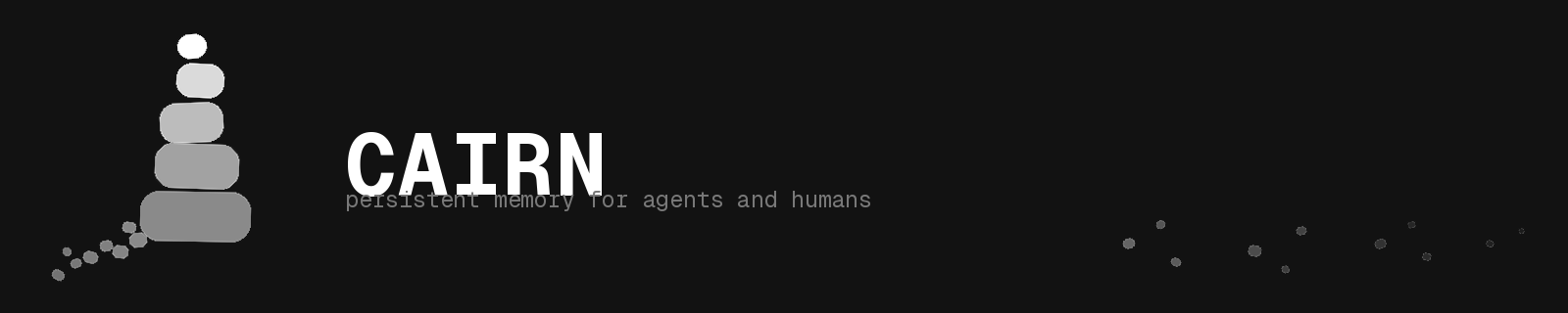 Cairn — persistent memory for agents and humans