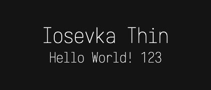 Iosevka-Thin