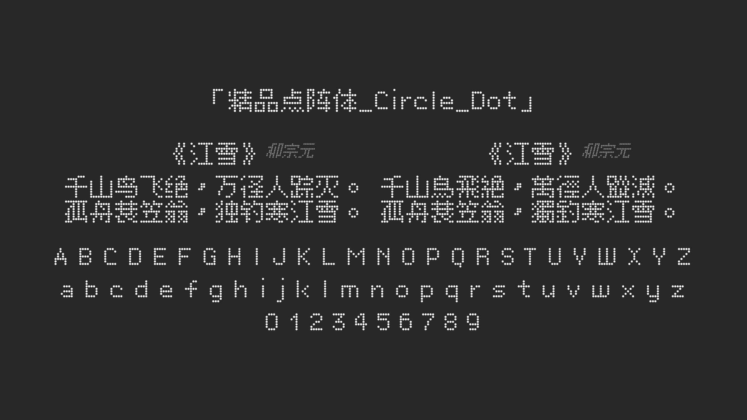 精品点阵体_Circle_Dot字体预览
