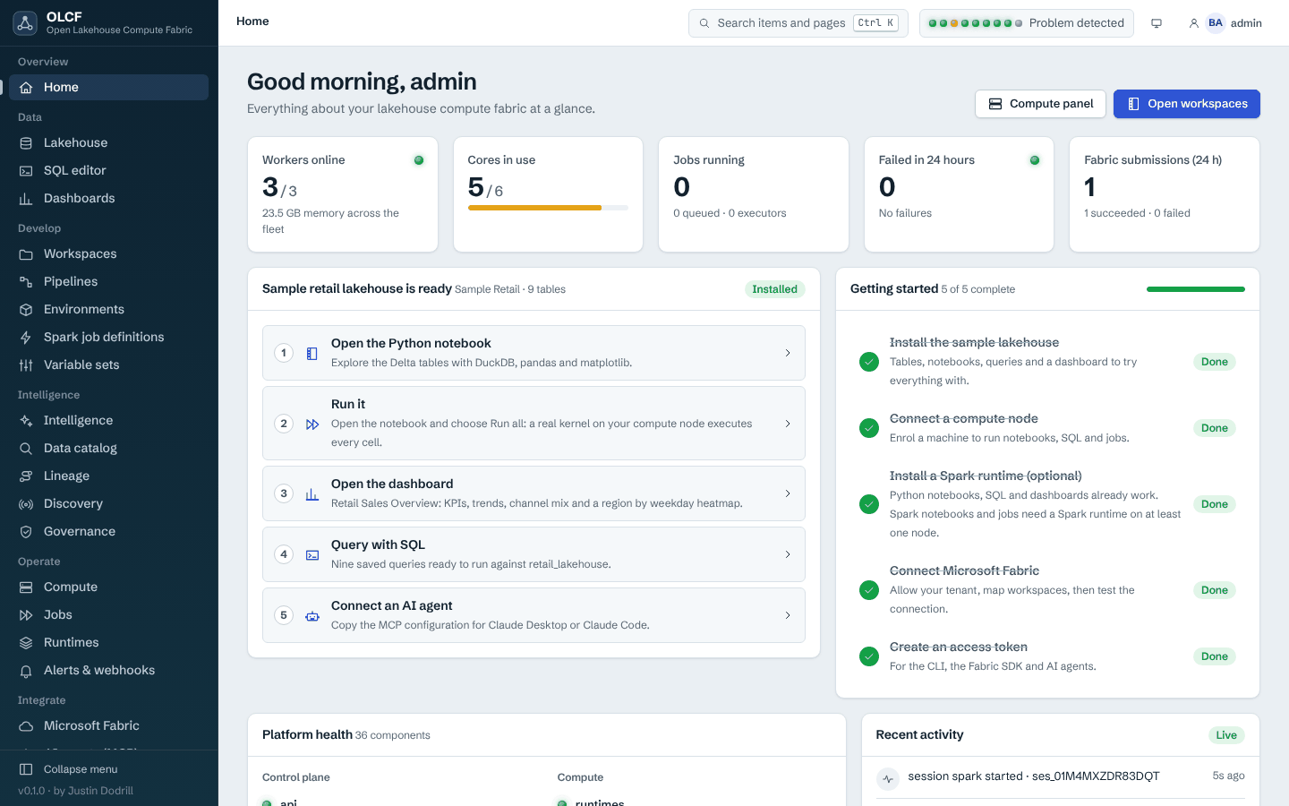 Home: fleet, cores, jobs, a guided checklist and a health strip